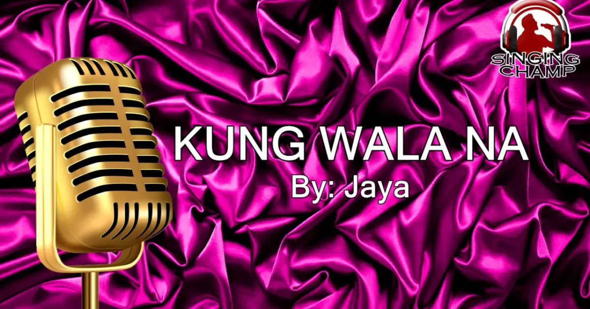 KUNG WALA NA -YOUR HIGHNESS JAYA (KARAOKE SIPRA) - Bilibili