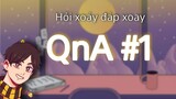 QnA #1 : kỉ liệm 4500 subs (sự comeback ?)