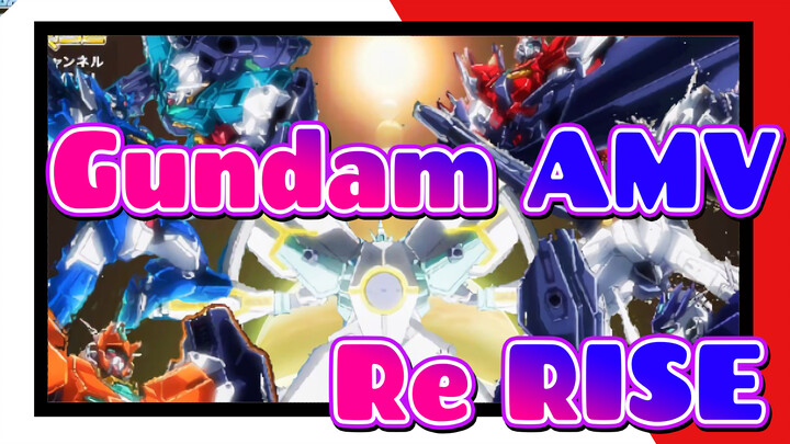 [Gundam AMV / Epic] To Celebrate the Completion of Re:RISE