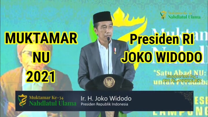 Pembukaan Muktamar NU Ke 34 oleh Presiden RI Joko Widodo