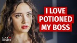 I LOVE POTIONED MY BOSS | @LOVEBUSTER