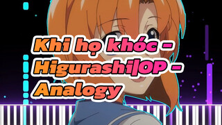 Khi họ khóc - Higurashi|OP - Analogy| Bản đàn Piano(MIDI)