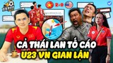 CHỠ CHẼN, Khắp Thái Lan Vu Khống U23 VN GIAN LẬN | Kiatisak Phản Biện 1 Câu Cả Thái Lan Đau Hơn Hoạn