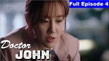 Doctor John Episode 4 Tagalog Dubbed