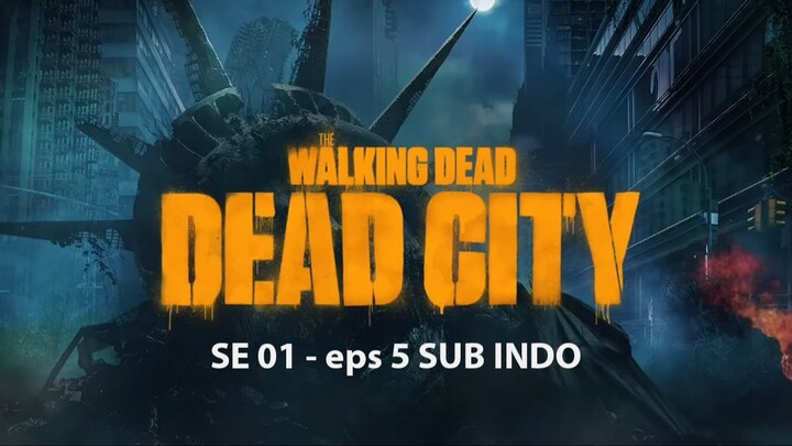The Walking Dead, Dead city season 1 episode 5 [SUB INDO]