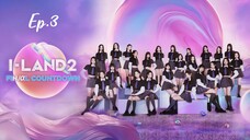 I-LAND 2 Ep.3 (Eng Sub) 1080p