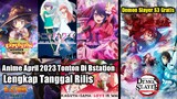 Tanggal Rilis Anime April Bstation