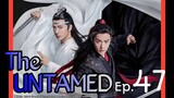 The Untamed Ep 47 Tagalog Dubbed HD
