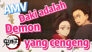 [Demon Slayer] AMV | Daki adalah Demon yang cengeng