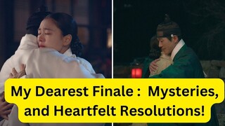 My Dearest Finale : Unveiling Secrets in 100-Minute Drama Spectacle!