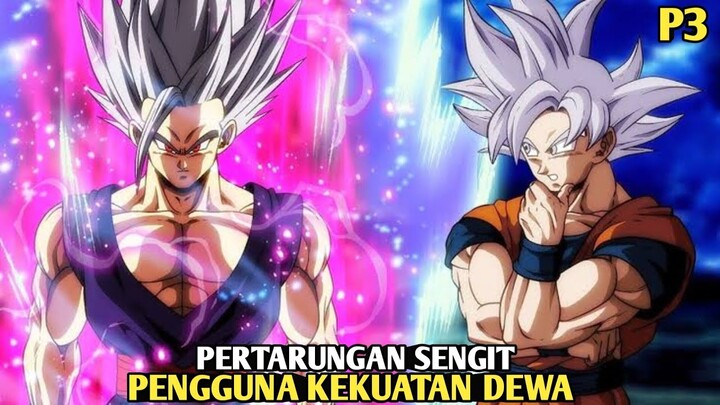 Pertarungan sengit Goku dan Vegeta demi mengalahkan musuh pengguna kekuatan dewa kehancuran - P3 DBR