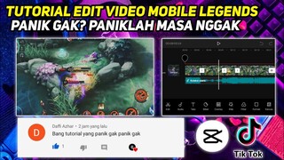 [MLBB] TUTORIAL EDIT PANIK GAK PANIKLAH MASA NGGAK | TIKTOK VIRAL | CAPCUT