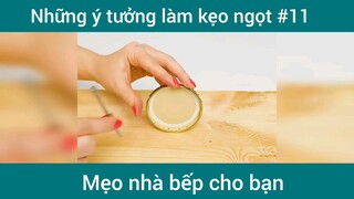 Mẹo làm kẹo ngọt p11