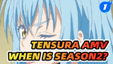 Tensura AMV
When Is Season2?_1