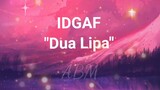 IDGAF"DUAL LIPA"WITH LYRICS