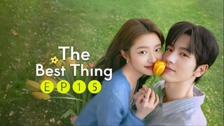 🌷 𝕿𝖍𝖊 𝕭𝖊𝖘𝖙 𝕿𝖍𝖎𝖓𝖌 (2𝕶25) - 🅔🅟➊➎