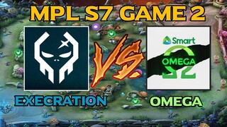 EXECRATION VS SMART OMEGA (GAME 2) | MPL-PH S7 WEEK 4 DAY 2 | HINDI NAKA SCORE ANG EXECRATION