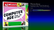 Newcleus (1984) Computer Age (Push The Button) [12' Inch - 33⅓ RPM - Maxi-Single]