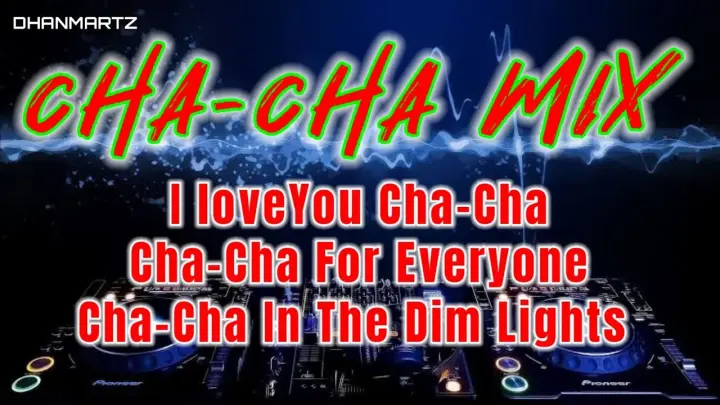 CHA-CHA MIX || I LOVE YOU CHA-CHA | CHA-CHA FOR EVERYONE | CHA-CHA IN THE DIM LIGHTS