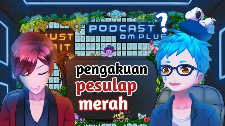 PODCAST VTUBER|pengakuan pesulap merah| part 1