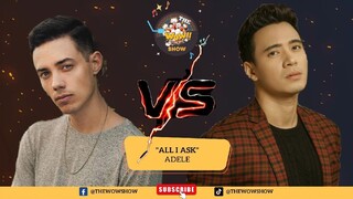 ALL I ASK (Best Cover) Leroy Sanchez vs Erik Santos | The WOW Show