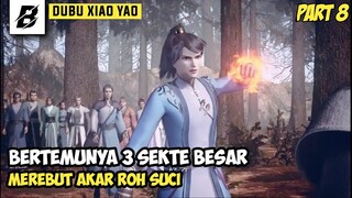 PERTEMUAN 3 SEKTE MEREBUTKAN AKAR ROH YAN | ALUR FILM DU BU XIAO YAO