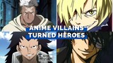 12 Best Anime Villains Turned Heroes