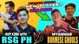 NXP KZEN with RSG PH vs. The New Myanmar BURMESE GHOULS Player in Rank?! | Cross Server ~ MLBB