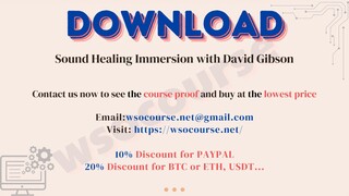 Sound Healing Immersion with David Gibson