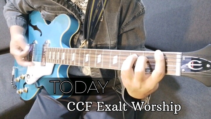 Today - CCF Exalt Worship | Guitar Cover
