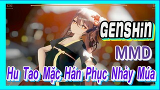 [Genshin, MMD] Hu Tao Mặc Hán Phục Nhảy Múa