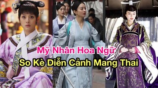 Mỹ Nhân Hoa Ngữ So Kè Diễn Cảnh Mang Thai: Bà Bầu Triệu Lệ Dĩnh Cầm Kiếm Đi Đánh Lộn