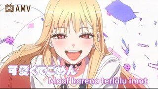 Kitagawa Marin Terlalu Manis「AMV 」Kawaikute Gomen