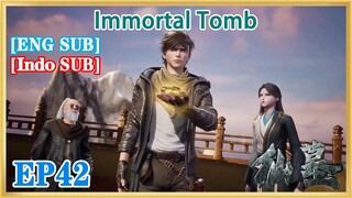【ENG SUB】Immortal Tomb EP42 1080P