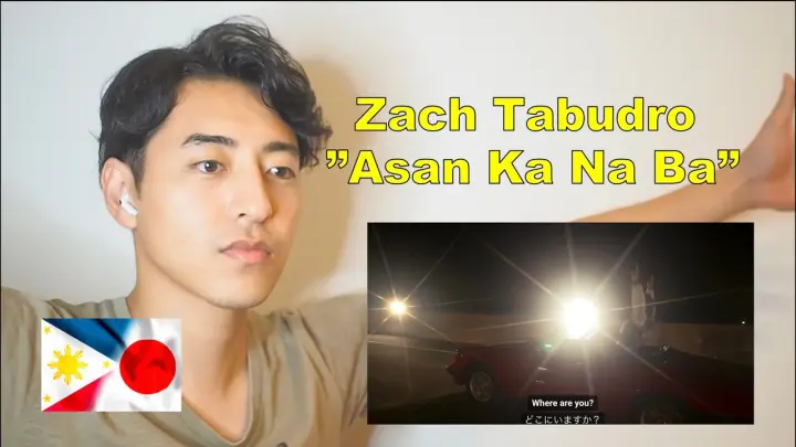 【Asan Ka Na Ba / Zach Tabudlo】 Japanese Reaction to Zach Tabudlo 「Asan Ka Na Ba」【Filipino Music】