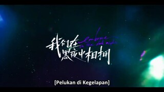 Pelukan di kegelapan Eps 15 Sub indo