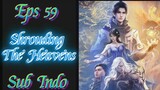 Shrouding The Heavens EPS 59 Sub Indo