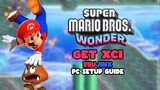 Get Super Mario Bros. Wonder (XCI) & Install on PC using Ryujinx Switch Emulator