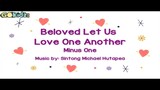 Beloved Let Us Love One Another Minus One Lyrics | Instrumental