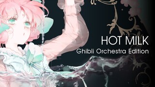 Hot Milk | Ghibli Orchestra Edition | Snail's House/Ujico Cover