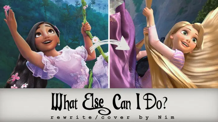 If Rapunzel Sang "What Else Can I Do?"