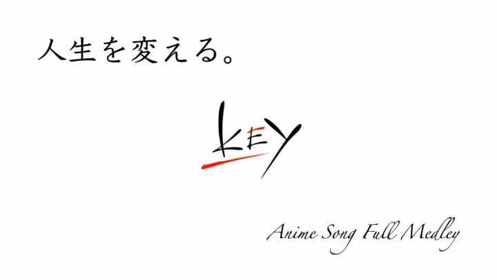 [全33曲 full ver.]Keyアニメ作品フルメドレー
