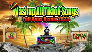 Mashup All Tiktok Viral Song In 2023 Slow Full Bass Reggae Remix Dj Jhanzkie Version 2