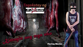 Katayin ang mga Aso (Dongalo Massacre) TAGAKATAY NG EX BATTALION - Haring Master