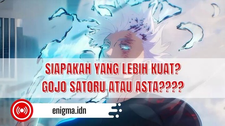 Siapakah yang lebih kuat Gojo Atau Asta??