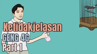 KETIDAKJELASAN GENG 4G PART 1- Animasi sekolah