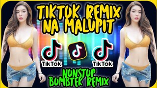 TIKTOK REMIX na MALUPET | NONSTOP BOMBTEK REMIX 2021