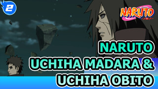 Interaksi Uchiha Madara & Uchiha Obito | Naruto / Madara dan Obito_2