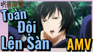 [Chú Thuật Hồi Chiến] AMV | Toàn Đội Lên Sàn