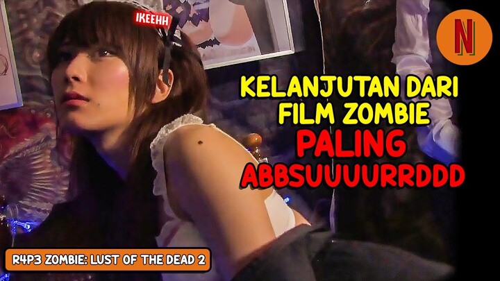 KELANJUTAN DARI FILM ZOMBIE PALING ABSUUURRRDD YANG PERNAH ADA‼️